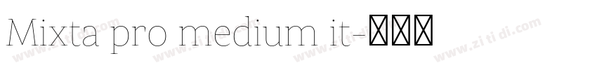 Mixta pro medium it字体转换